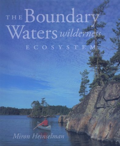 The Boundary Waters Wilderness Ecosystem