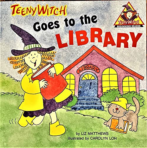 Teeny Witch Goes to the Library (Teeny Witch Series)