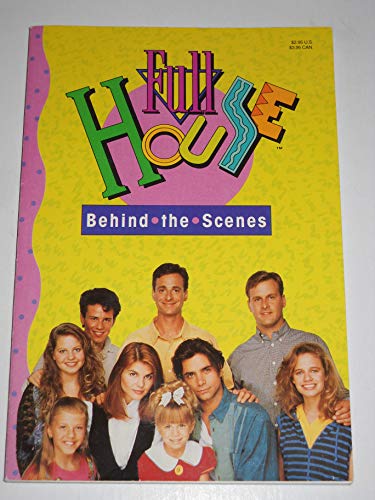 Full House: Behind the Scenes