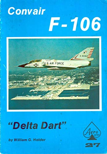 Convair F-106 Delta Dart - Aero Series 27