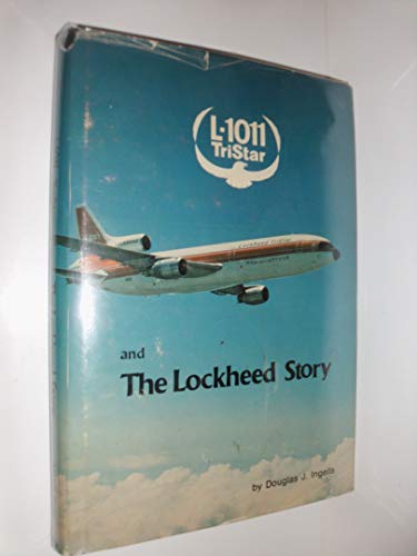 L-1011 TriStar and the Lockheed story,