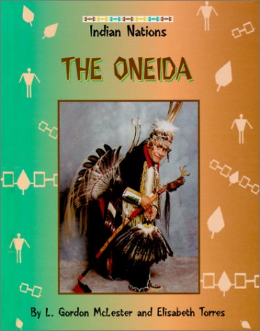 The Oneida (Indian Nations)