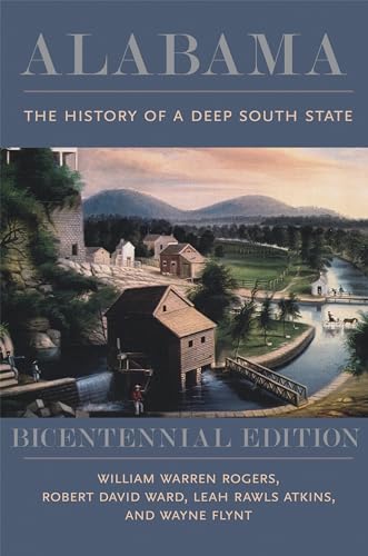 Alabama: The History of a Deep South State, Bicentennial Edition