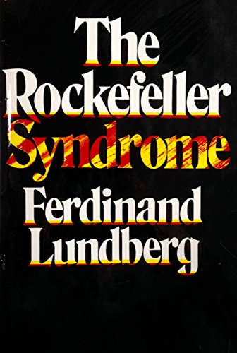 The Rockefeller Syndrome