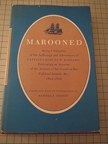 Cover of Marooned: Being a Narrative of the Sufferings and Adventures of Captain Charles H. Barnard, Embracing an Account of the Seizure of his Vessel at the Falkland Islands, &c., 1812-1816 by Charles H. Barnard, Hardcover Book