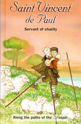 Saint Vincent de Paul: Servant of Charity