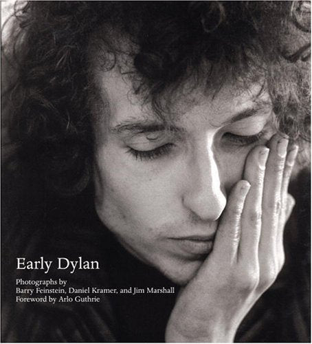 Cover of Early Dylan, Photographs and Introductions by Barry Feinstein, Daniel Kramer and Jim Marshall by Barry Feinstein, Hardcover Book