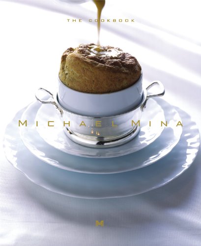 Michael Mina: The Cookbook