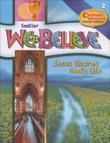 We Believe Catholic Identity Parish Student Edition: Grade 2