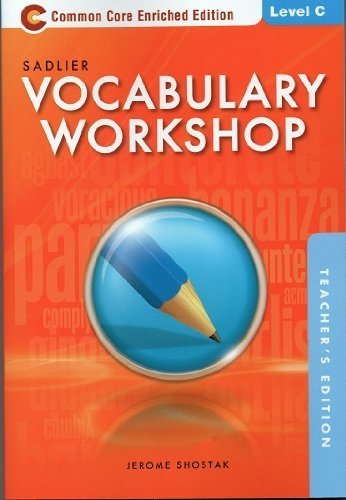 Vocabulary Workshop ©2013 Common Core Enriched Edition, Teacher Edition, Level C (Grade 8)