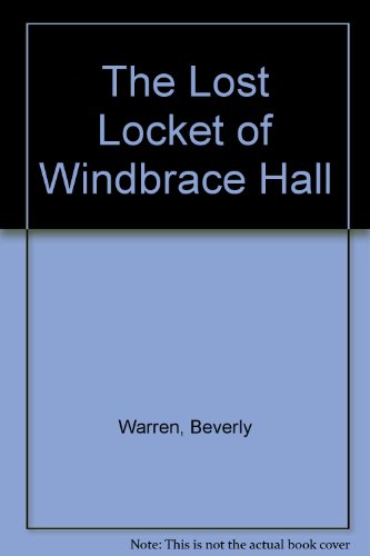 The Lost Locket of Windbrace Hall