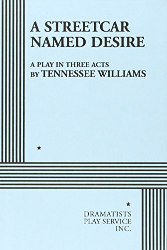 A Streetcar Named Desire. (Acting Edition for Theater Productions)