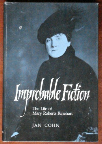 Improbable Fiction: The Life of Mary Roberts Rinehart (Regional)