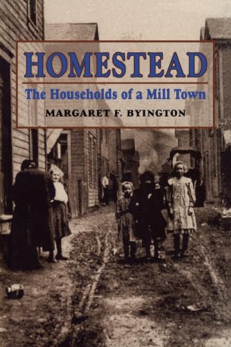 Homestead: The Households of a Mill Town (Regional)