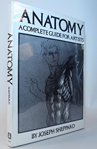 Anatomy: A Complete Guide for Artists
