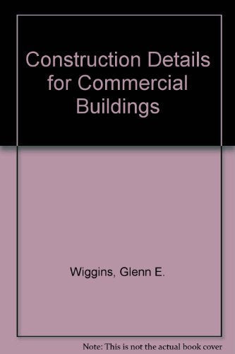 Construction Details for Commercial Buildings