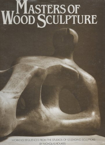 Masters of Wood Sculpture