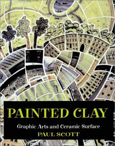 Painted Clay: Graphic Arts and the Ceramic Surface