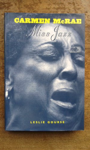 Carmen McRae: Miss Jazz