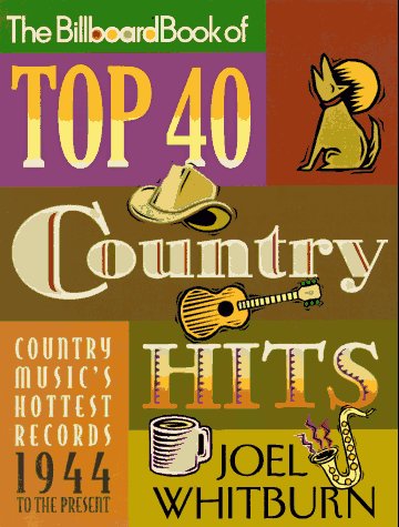 Cover of The Billboard Book of Top 40 Country Hits by Whitburn, Joel, paperback Book