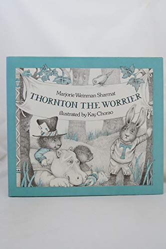 Thornton, the Worrier