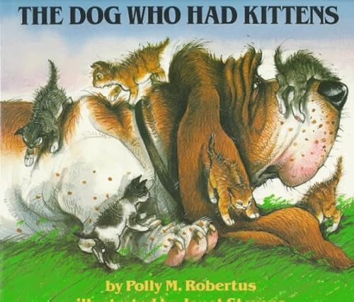 The Dog Who Had Kittens