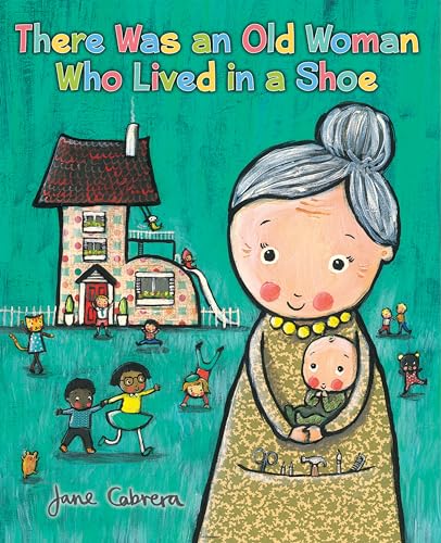 Cover of There Was an Old Woman Who Lived in a Shoe (Jane Cabrera's Story Time) by Cabrera, Jane, hardcover Book