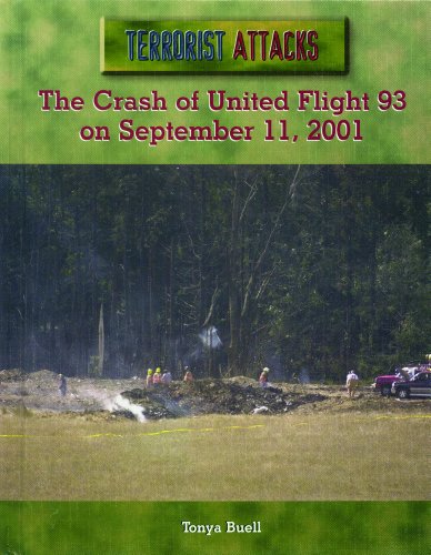 The Crash of United Flight 93 on September 11, 2001 (Terrorist Attacks)