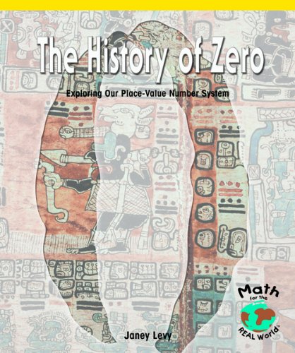 The History of Zero: Exploring Our Place-Value Number System