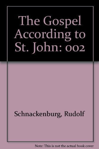The Gospel According to St. John, Vol. 2