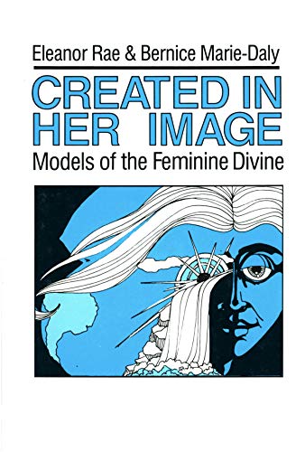 Created in Her Image: Models of Feminine Divine