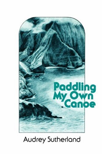 Paddling My Own Canoe