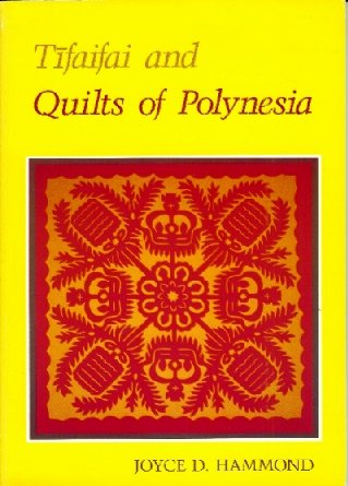 Tifaifai and Quilts of Polynesia