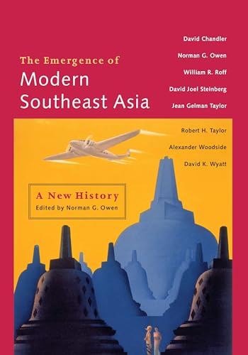 The Emergence of Modern Southeast Asia: A New History