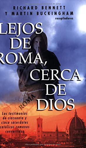 Lejos de Roma cerca de Dios (Spanish Edition)