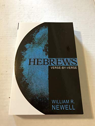 Hebrews: Verse-by-Verse: A Classic Evangelical Commentary