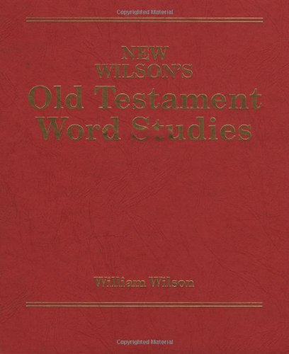 New Wilson's Old Testament Word Studies