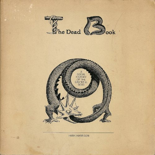 The Dead book: A social history of the Grateful Dead