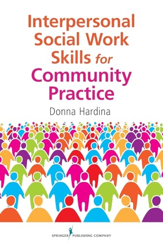 Interpersonal Social Work Skills for Community Practice