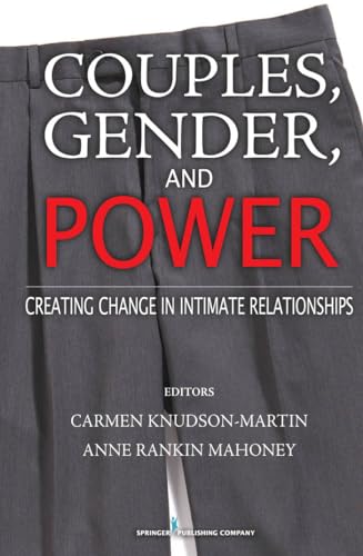 Couples, Gender, and Power: Creating Change in Intimate Relationships