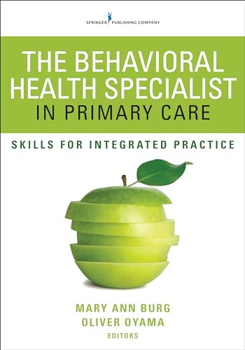 The Behavioral Health Specialist in Primary Care: Skills for Integrated Practice