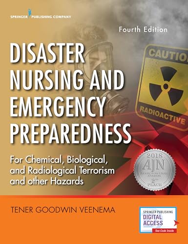 Disaster Nursing and Emergency Preparedness, Fourth Edition — Emergency Nurse Book Includes New Preparedness Material on Climate Change, Terrorism, and Infectious Diseases