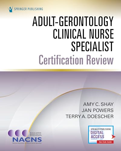 Adult-Gerontology Clinical Nurse Specialist Certification Review