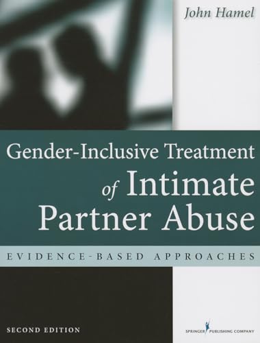 Gender-Inclusive Treatment of Intimate Partner Abuse: Evidence-Based Approaches