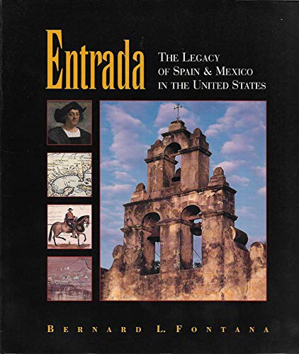Entrada: The Legacy of Spain and Mexico in the United States