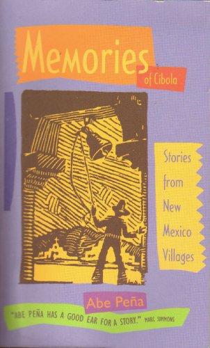 Memories of Cibola: Stories from New Mexico Villages