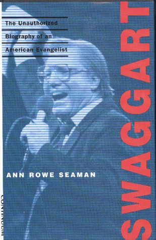 Swaggart: The Unauthorized Biography of an American Evangelist