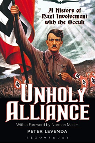 Unholy Alliance: A History of Nazi Involvement with the Occult