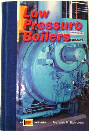 Cover of Low Pressure Boilers (Low Pressure Boilers) by Frederick M. Steingress, hardcover Book
