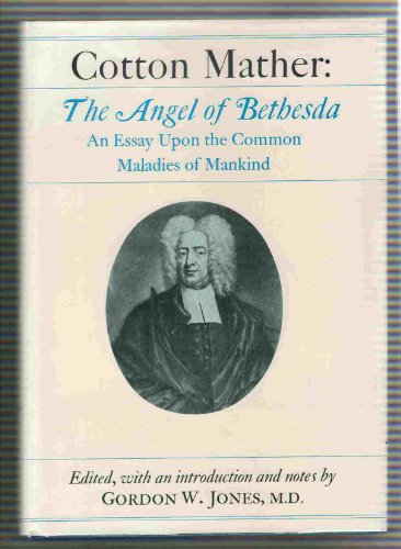 The Angel of Bethesda: An Essay upon the Common Maladies of Mankind